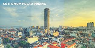 24 tempat menarik di penang untuk percutian. Cuti Umum Pulau Pinang 2021 Hari Kelepasan Am