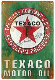 Reproduction Texaco Motor Oil Metal Sign Rusted Vintage Metal Signs Metal Signs Vintage Tin Signs