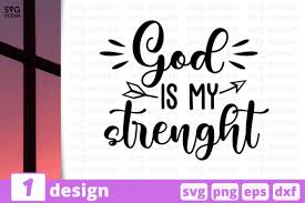 God Is My Strenght Graphic By Svgocean Creative Fabrica