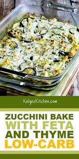 Zucchini Bake With Feta And Thyme Kalyn S Kitchen Recipe In 2020 Recipes Vegetarian Dishes Vegetable Recipes