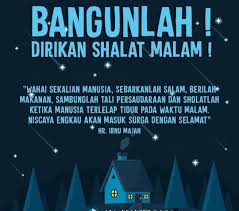 Untuk menentukan waktu sholat tahajud ini, maka kita harus memahami arti dari kata tahajud itu sendiri. Gambar Ajakan Sholat Tahajud Kata Mutiara