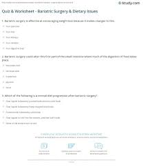 Weight loss is a struggle for most people, but it can be achieved if you commit to a healthy diet. Quiz Worksheet Bariatric Surgery Dietary Issues Study Com
