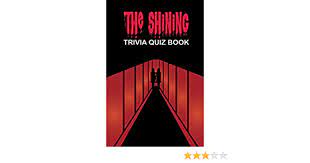 It's like the trivia that plays before the movie starts at the theater, but waaaaaaay longer. The Shining Trivia Quiz Book Toussaint Varda 9798632162098 Amazon Com Books