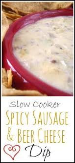 Slow Cooker Spicy Sausage Beer Dip Recipe Spicy Recipes Beer Cheese Dip Recipes
