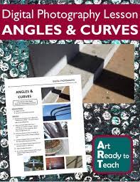 Digital Photography Lesson Angles Curves Directions Samples Digital Photography Lessons Photography Classroom Photography Lessons