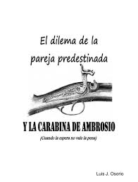 Pred ни на что не годная вещь; El Dilema De La Pareja Predestinada Y La Carabina De Ambrosio