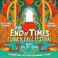 The End of Times Funky Fall Festival 2026