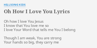 Oh How I Love You Lyrics By Hillsong Kids Oh How I Love How do we love like jesus asbury church. lyrics by hillsong kids oh how i love