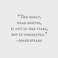 Julius Caesar Aka Inspiration For The Fault In Our Stars Book Quotes Words Quotes Literature Quotes
