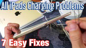 All Ipads Won T Charge Charges Intermittently Or Other Charging Problems 7 Fixes Youtube