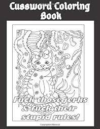 100 large 8.5 x 11inch pages; Amazon Com Cussword Coloring Book Beautiful Cuss Word Coloring Pages To Get Rid Of The Stress Depression And Anxiety Funny Cusswords Cuss Word Gifts Swear Word Filled Adult Coloring