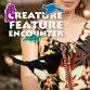 CREATURE FEATURE ENCOUNTERS event in Redding, CA