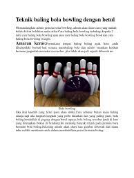 Jika dengan tumpuan awalan maka gunakan tolakan satu kaki atau dua kaki. Boling Teknik Baling Bola Bowling Dengan Betul