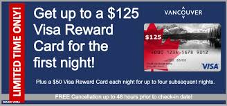 This offer will be instantly profitable, even before taking into account credit card rewards. Get Up To C 125 Gift Card For The First Night In Vancouver Until February 28 2021 Loyaltylobby