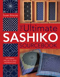 Maybe you would like to learn more about one of these? The Ultimate Sashiko Sourcebook Ebook By Susan Briscoe 9781446375785 Rakuten Kobo United States