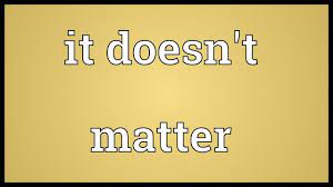 The protocols are there to keep everyone in this lab safe. a: It Doesn T Matter Meaning Youtube