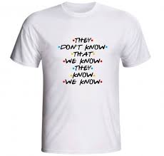 Camiseta They Don T Know That We Know Joey Friends Serie No Elo7 Gv Varejo E7f816