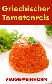Schneller Tomatenreis Einfaches Rezept Fur Griechischen Tomatenreis Eine Leckere Beilage Tomaten Reis Tomatenreis Rezepte