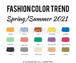 No one needs to remind us how tough 2020 was (and 2021 continues to be). Fashion Color Trend Spring Summer 2021 Trendy Colors Palette Guide Brush Strokes Of Paint Color With Names Swatches Easy Canstock