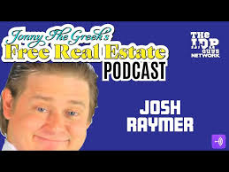 Johny The Greek's Free Real Estate Episode Four (4): Josh Raymer