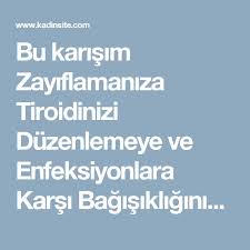 Bu Karisim Zayiflamaniza Tiroidinizi Duzenlemeye Ve Enfeksiyonlara Karsi Bagisikliginizi Guclendirmeye Ve 10 Larca Hast Health Health And Beauty Health Fitness