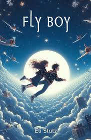 FLY BOY: Stutz, Eli: 9798365407060: Amazon.com: Books
