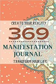How to manifest on paper 369 method. 3 6 9 Manifestation Journal Law Of Attraction Guided Workbook For Manifesting Your Dreams Writing Exercise Notebook Affirmation Technique 6 X9 120 Your Life Nikola Tesla Magic Numbers Method Publishing Paper Bliss 9798565803310 Amazon Com Books