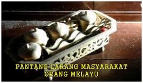 If you want to learn pantang in english, you will find the translation here, along with other translations from malay to english. Adat Pantang Larang For Pregnant Women The Malay Heritage Foundation