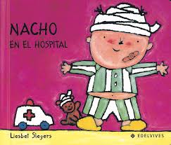 Libro inicial de lectura (coleccion nacho) (spanish edition) varios on amazon.com. Nacho En El Hospital Edelvives