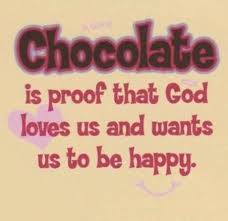 Chocolate Is Proof That God Loves Us Texte Chocolat