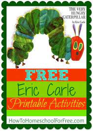 The very hungry caterpillar by eric carle. Free Eric Carle Printable Activities The Very Hungry Caterpillar Activities Hungry Caterpillar Activities
