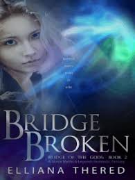 Bridge Broken by Elliana Thered (Ebook)