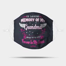 I miss you grandmother and daee! In Loving Memory Of My Grandma I Miss My Grandma In Heaven Mask Teepublic