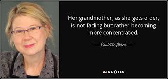QUOTES BY PAULETTE ALDEN