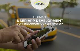 A Complete Uber App Development Cost Estimation For Your
