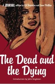 Criminal, Vol. 3: The Dead and the Dying by Ed Brubaker