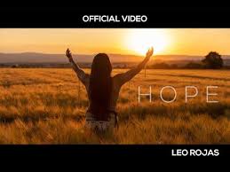 229 Leo Rojas Hope Official Video Youtube Leo Struggle Is Real Video