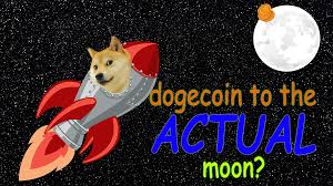 So if you might be interested in that, be sure to go check it out. Dogecoin To The Actual Moon