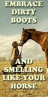 Smelling Like Your Horse Horse Riding Quotes Horse Quotes Horses