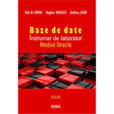 A fost proiectat și optimizat pentru aplicațiile web și poate rula pe orice. Baze De Date Indrumar De Laborator Mediul Oracle Ed Iii Andreea Jigau Bogdan Nedelcu Vlad Al Grosu Emag Ro