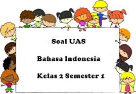 Soal Uas Bahasa Indonesia Kelas 2 Semester 1 Plus Kunci Jawaban Juragan Les