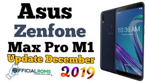 Download Asus Max Pro M1 December Update 2019 Ota File Ul Asus X00t Ww 16 2017 1912 060 User Zip And Weighs Over 1 56 Gb In Asus Asus Zenfone Android Security