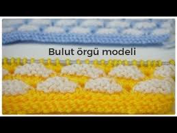 Bebek Yelegi Bebek Battaniyesi Orgu Modeli Bulut Orgu Modeli Orgu Modelleri Figen Ararat Youtube Orgu Modelleri Orgu Desenleri Bebek