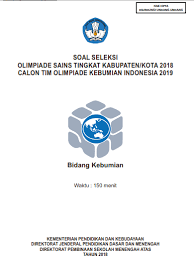 Osn kebumian sma tahun 2018 olimpiade sains nasional bertujuan memotivasi dan menumbuh kembangkan atmosfir kompetisi yang sehat serta mendorong sekolah berperan memfasilitasi siswa untuk meningkatkan kemampuan akademis dalam bidang matematika, ipa dan ips. Donwload Soal Osk Kebumian Tahun 2018 Pdf Juara Pendidikan