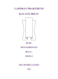 Maybe you would like to learn more about one of these? Laporan Praktikum Kacang Hijau Dengan