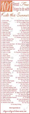 101 Almost Free Things To Do With Kids This Summer Kids Activities For Kids Summer Fun Kids And Parenting