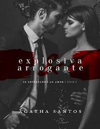 Links para baixar os livrosamazon: Explosiva Arrogante Se Entregando Ao Amor Livro 1 Agatha Santos Pobierz Pdf Z Docer Pl