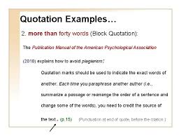 However, some passages so clearly articulate an idea that they w&ss quicknotes. Block Quote Citing In Apa