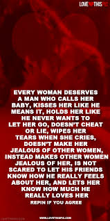 Every Woman Deserves A Man Who Calls Her Baby Baby Love Quotes Kissing Quotes Girl Quotes