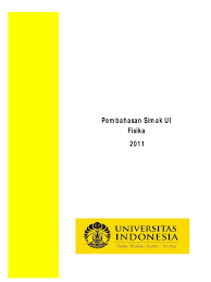 Brosur seleksi masuk universitas indonesia (21). Fisika 2011 Simak Ui All Paket Pdf
